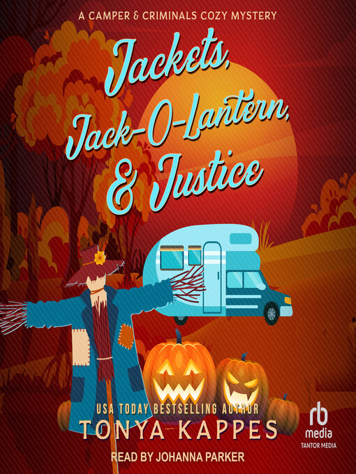 Title details for Jackets, Jack-O-Lantern, & Justice by Tonya Kappes - Available